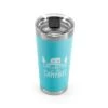CAMCO Life Is Better At The Campsite Cool Blue 20 Oz Tumbler -Camcos Shop 53057 out a z