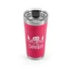 CAMCO Life Is Better At The Campsite Coral Pink 20 Oz Tumbler -Camcos Shop 53061 out a z